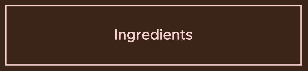 ingredients